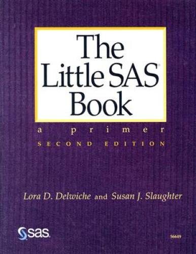 The Little SAS Book : A Primer, Second Edition – Paperback – VERY GOOD
