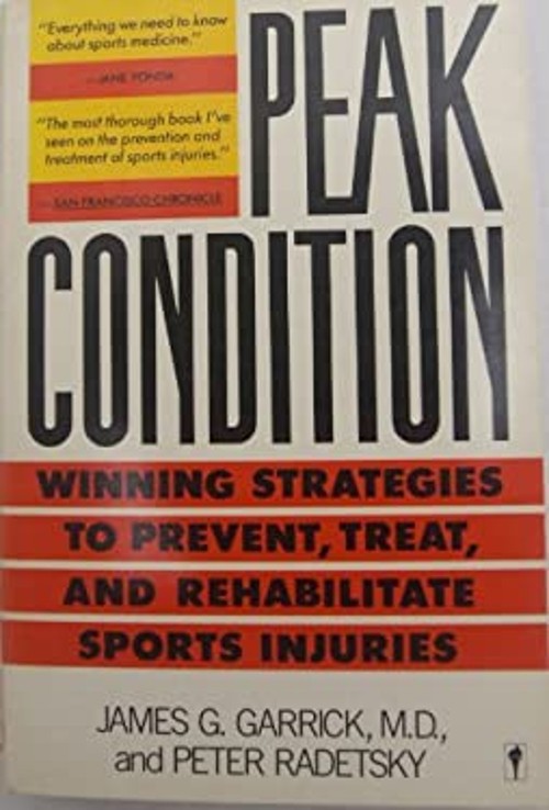 Peak Condition : Winning Strategies to Prevent, Treat and Rehabil