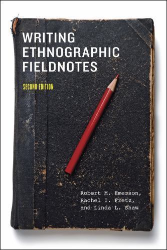 Chicago Guides to Writing, Editing, and Publishing Ser.: Writing Ethnographic…