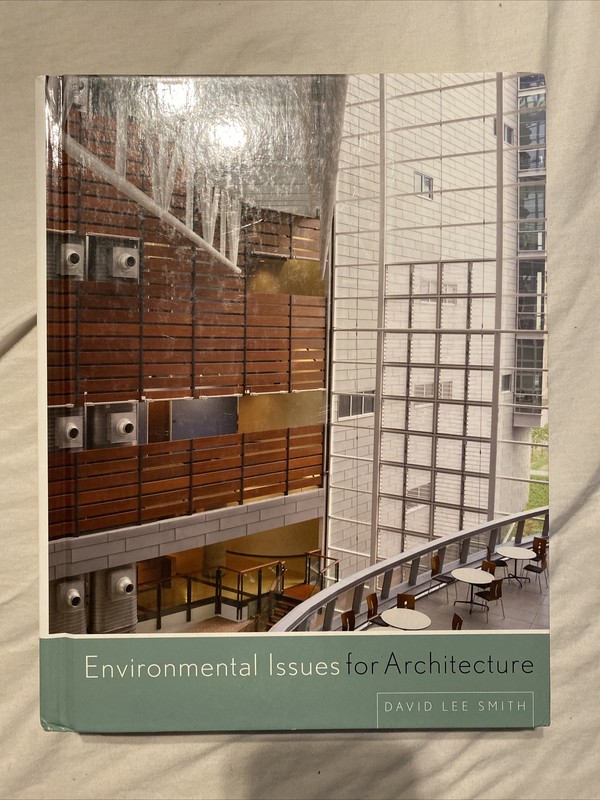 Environmental Issues for Architecture by David Lee Smith (2011, Hardcover)
