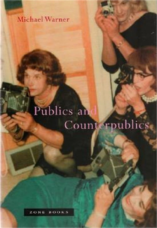 Publics and Counterpublics (Paperback or Softback)