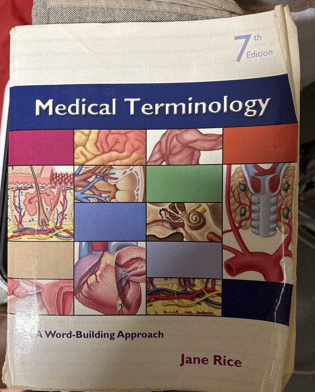 Medical Terminology : A Word Building Approach by Jane Rice 7th edition H4
