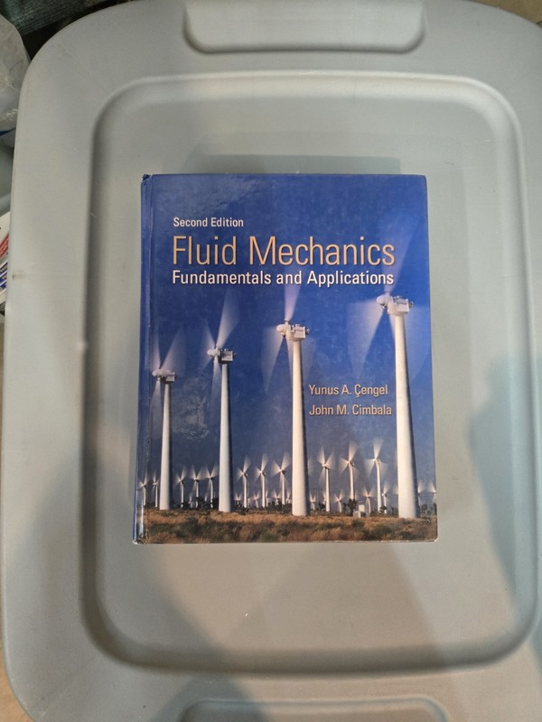 Fluid Mechanics : Fundamentals and Applications by Yunus Cengel, John M. Cimbala