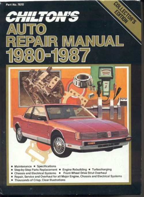 Chilton’s Auto Repair Manual, 1980-1987 Chilton Automotive Editor