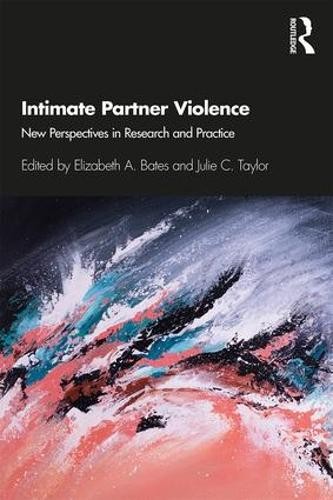 Elizabeth A. Bates Intimate Partner Violence (Paperback) (UK IMPORT)