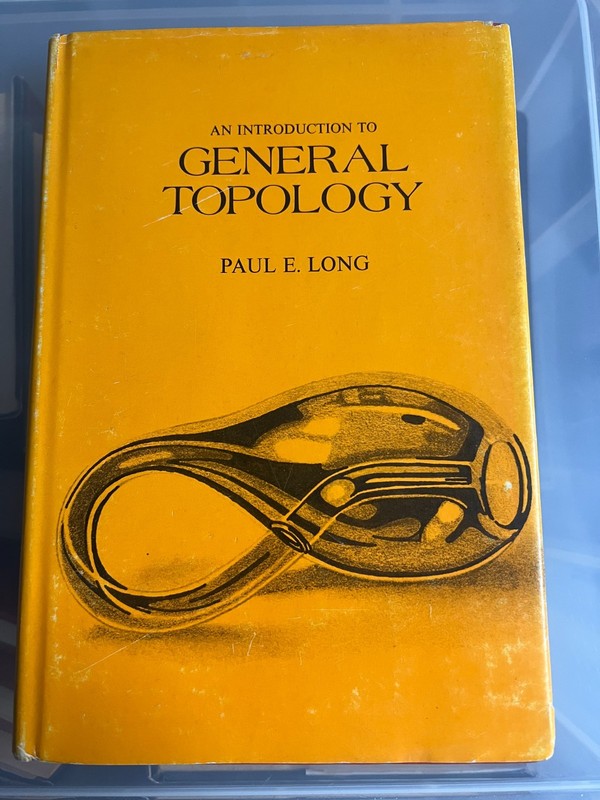 AN INTRODUCTION TO GENERAL TOPOLOGY – PAUL E. LONG – HB WITH DUSTJACKET – RARE