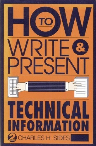 How to Write and Present Technical … by Sides, Charles H. Paperback / softback
