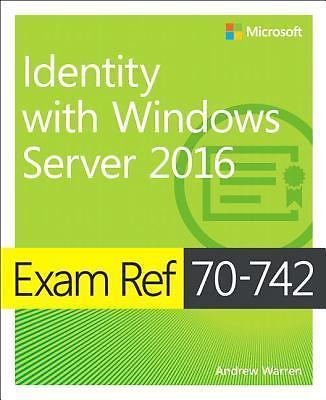Exam Ref 70-742 Identity with Windows Server 2- 9780735698819, Warren, paperback