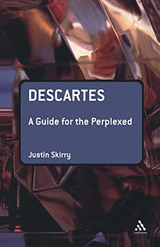 Descartes: A Guide for the Perplexed (… by Skirry, Justin Paperback / softback