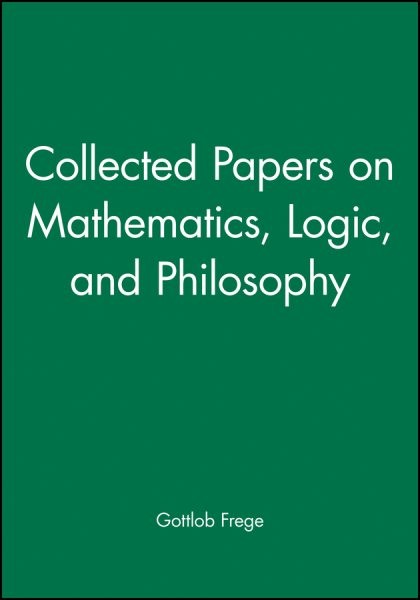 Collected Papers on Mathematics, Logic, and Philosophy, Hardcover by Frege, G…