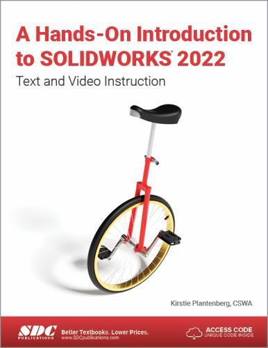 Hands-On Introduction to Solidworks 2022 : Text and Video Instruction, Paperb…
