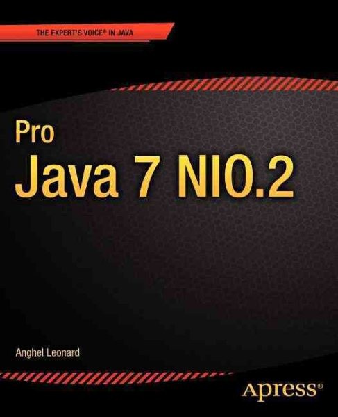 Pro Java 7 NIO.2, Paperback by Leonard, Anghel, Brand New, Free shipping in t…