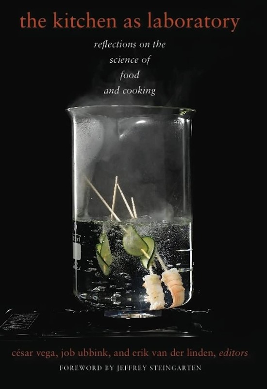 The Kitchen as Laboratory: Reflections on the Science of Food and Cooking (A…
