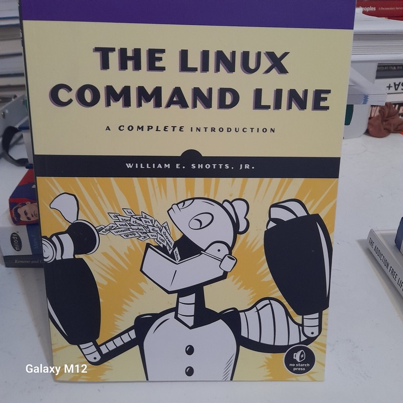 Linux Command Line : A Complete Introduction by William E. Jr. Shotts (2012,…