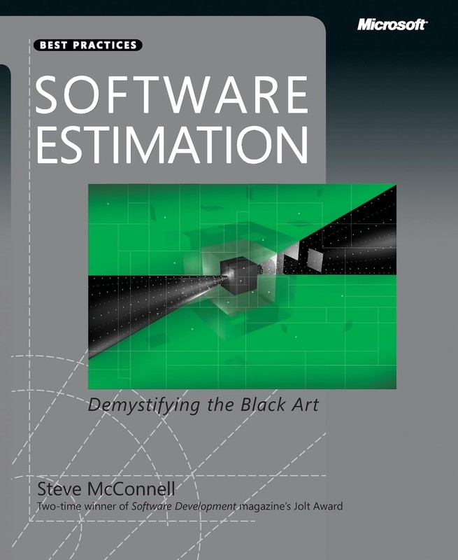 Software Estimation: Demystifying the Black Art by Steve McConnell