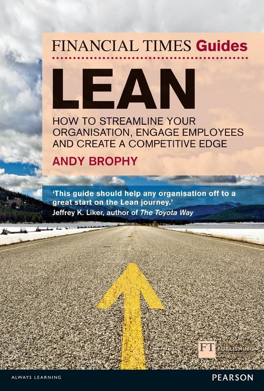 Lean: How to Streamline Your Organisation, Engage Employees and Create a Com…