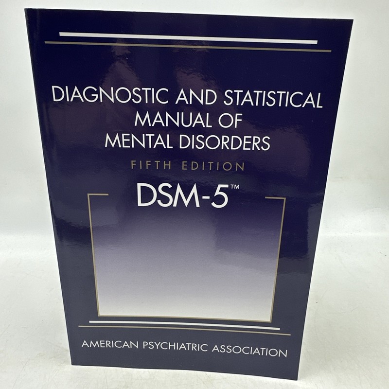 DSM-5 Diagnostic and Statistical Manual of Mental Disorders Fifth Edition (12-3)