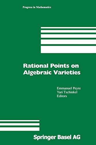 Rational Points on Algebraic Varieties: Zweite, aktualisierte