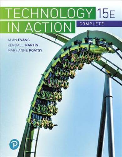 Technology In Action Complete (15th Edition) (What’s New in Informat – VERY GOOD