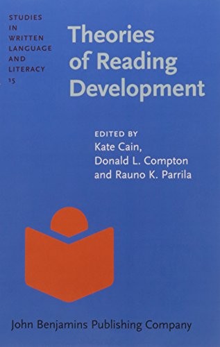 THEORIES OF READING DEVELOPMENT (STUDIES IN WRITTEN By Kate Cain & Donald L.