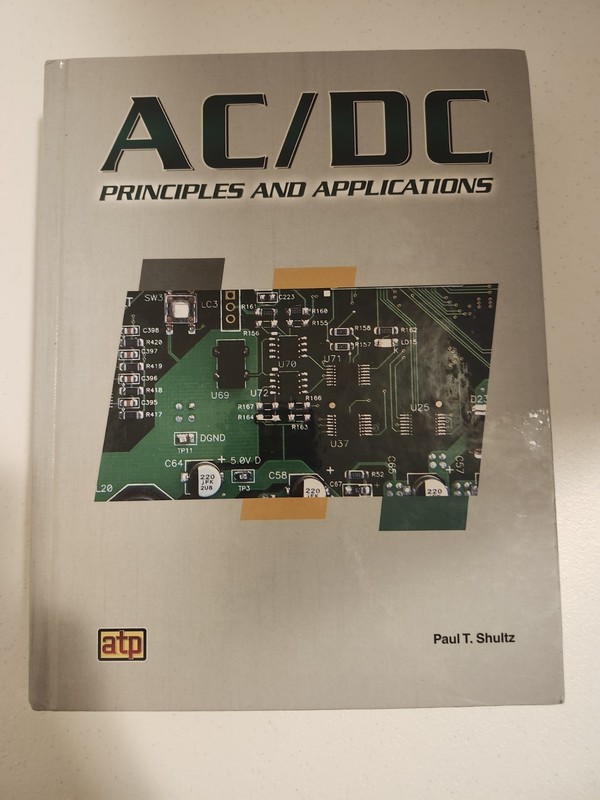 AC/DC Principles by Paul T. Shultz (Hardcover)