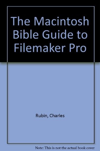 THE MACINTOSH BIBLE GUIDE TO FILEMAKER PRO *Excellent Condition*