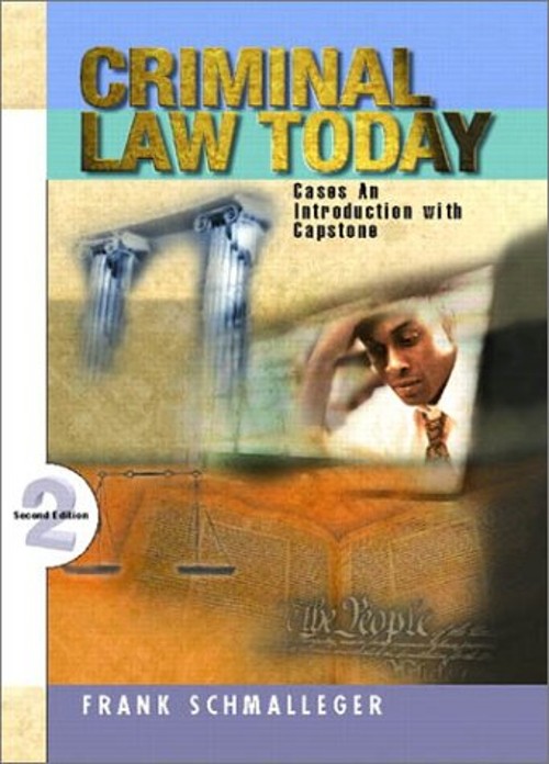 Criminal Law Today : An Introduction with Capstone Cases Frank M.