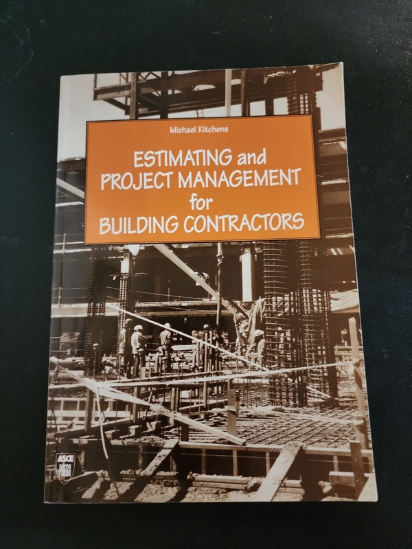 Estimating And Project Management For Building Contractors By M. Kitchens 1996
