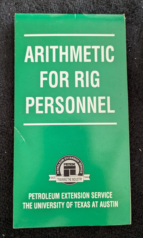 Arithmetic for Rig Personnel 1st Ed. 1979 Oil Petroleum Extension Service Austin