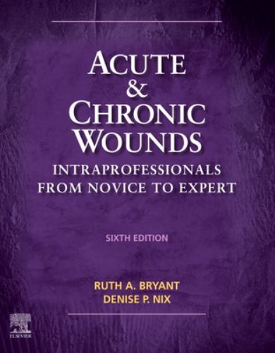 Acute & Chronic Wounds: Intraprofessionals from Novice to Expert
