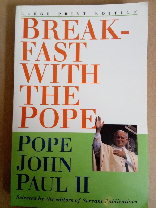 Breakfast with the Pope : Daily Readings by Servant Publications Staff (1996,…