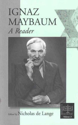Ignaz Maybaum : A Reader, Paperback by Maybaum, Ignaz; De Lange, Nicholas (ED…