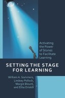 Setting the Stage for Learning: Activating the Power of Stories to Facilitate Le