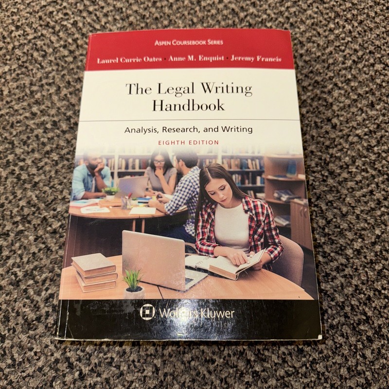 The Legal Writing Handbook: – Paperback, by Laurel Currie Oates; – Very Good v