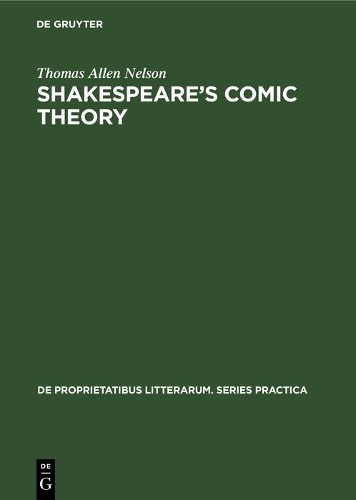 Thomas Allen Nelson Shakespeare’s comic theory (Hardback)