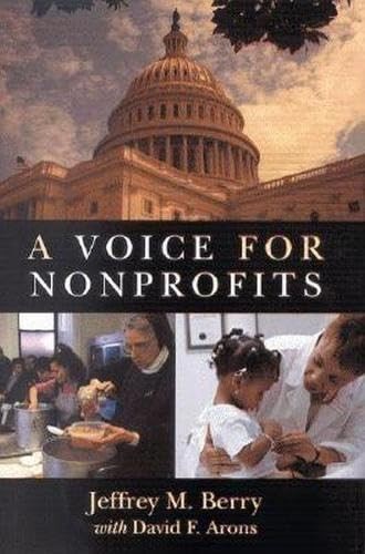 A Voice for Nonprofits by Berry, Jeffrey M.