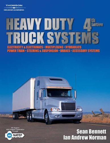 Heavy Duty Truck Systems, 4th Edition by Bennett, Sean