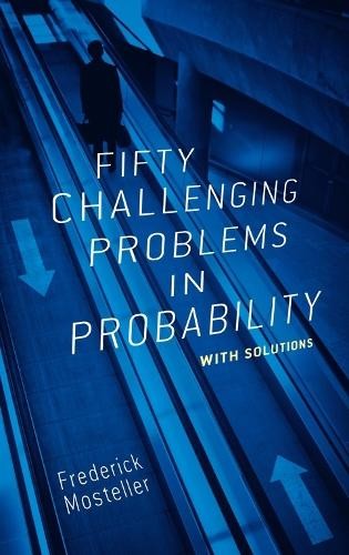 Fifty Challenging Problems in Proba…, Mosteller, Fred