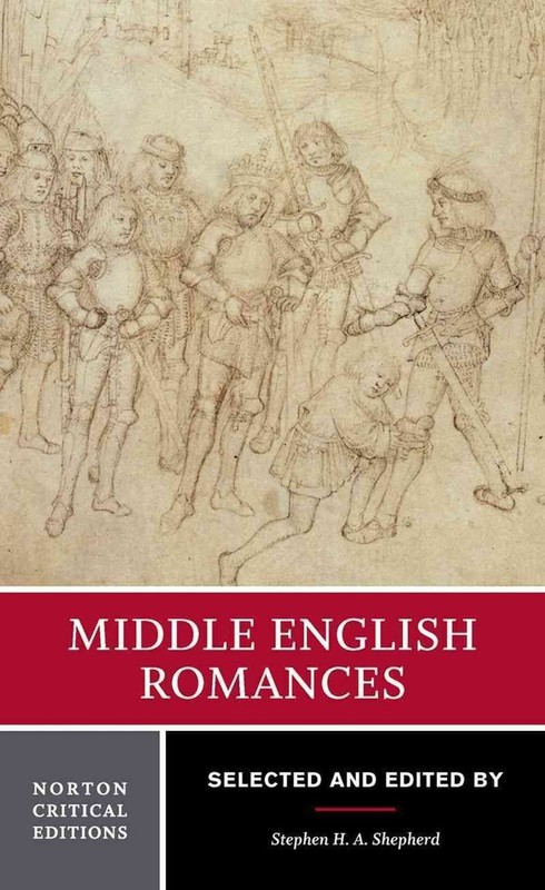 Middle English Romances: Norton Critical Edition by Stephen H.A. Shepherd (Engli