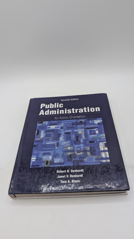 Public Administration : An Action Orientation 7th ed