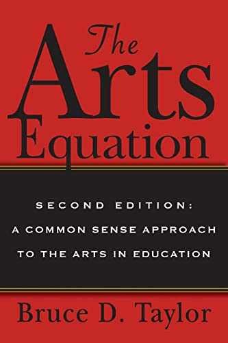 The Arts Equation: Second Edition: A – Paperback, by Taylor Bruce D – Very Good