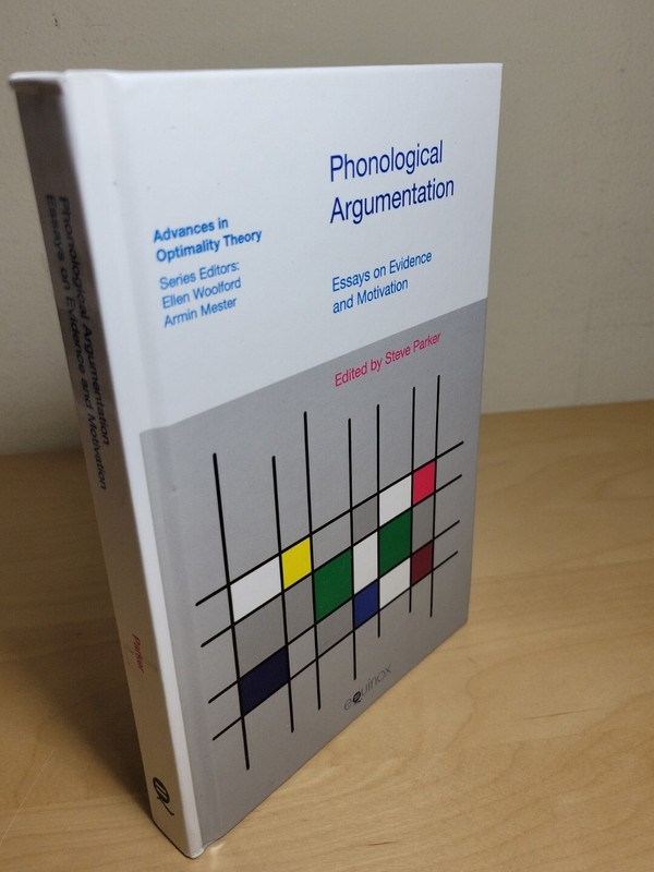 Phonological Argumentation Essays on Evidence and Motivation Steve Parker