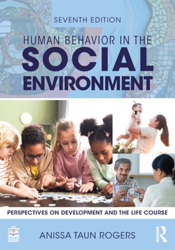 Human Behavior in the Social Environment: Perspectives on Development and the