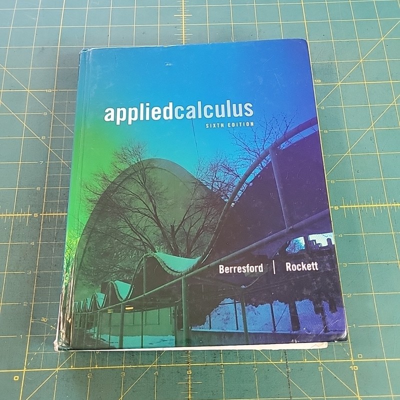 Applied Calculus Hc Sixth Ed. Geoffrey C. Berresford, Rockett, Andrew 2013 Book