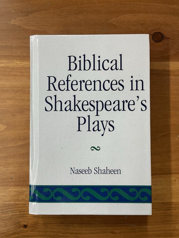 Biblical References In Shakespeares Plays, Naseeb Shaheen