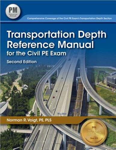 Transportation Depth Reference Manual for the Civil PE Exam by Norman R Voigt