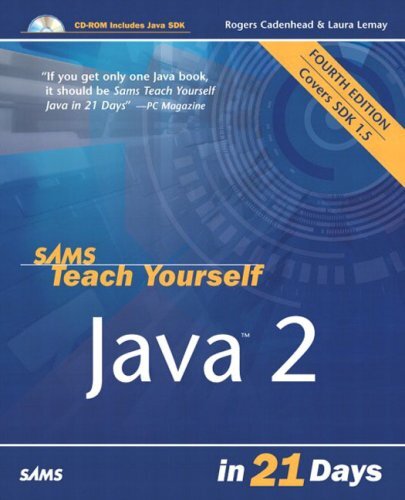 Sams Teach Yourself Java 2 in 21 Days (4th Edition) By Rogers C
