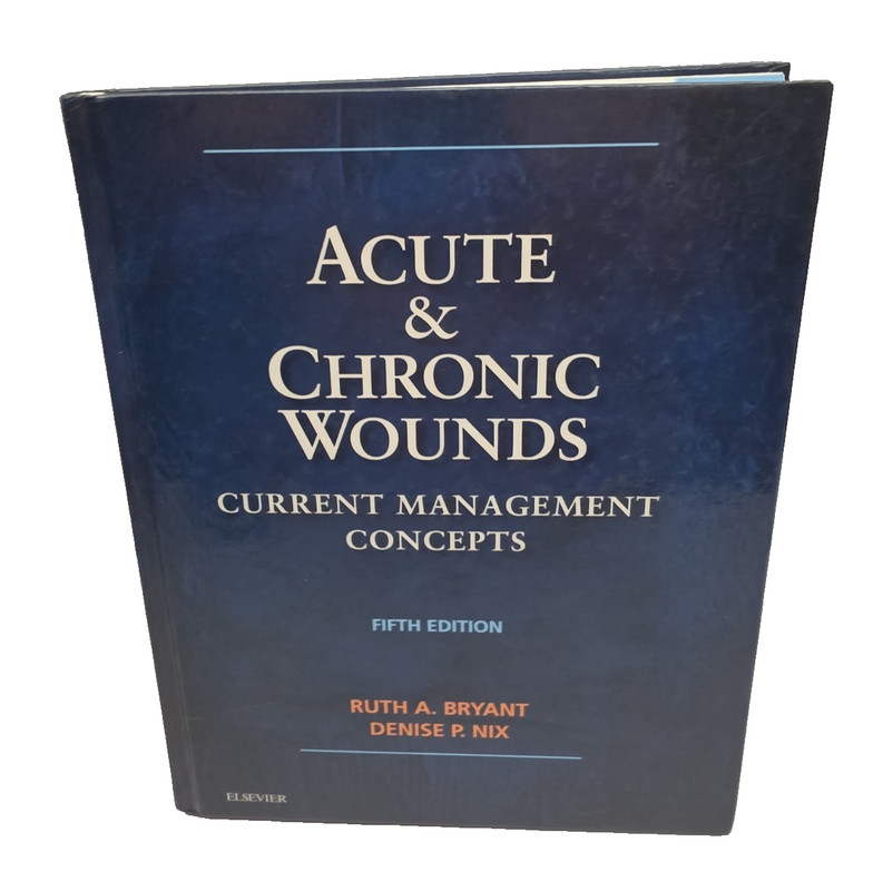 Acute and Chronic Wounds Current Management Concepts 5th Edition