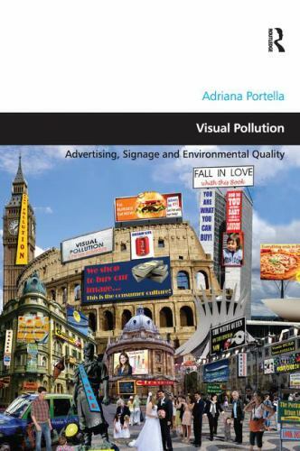 Visual Pollution : Advertising, Signage and Environmental Quality, Paperback …