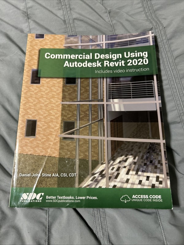 Commercial Design Using Autodesk Revit 2020 by Daniel John Stine (2019, Trade…